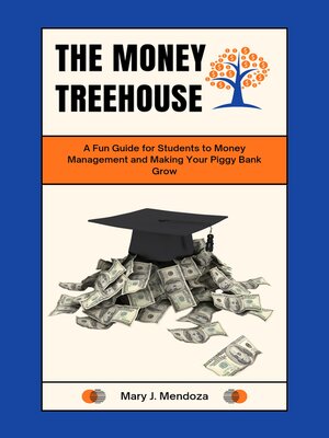 cover image of The Money Treehouse